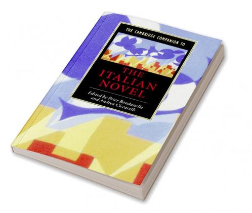 The Cambridge Companion to the Italian Novel