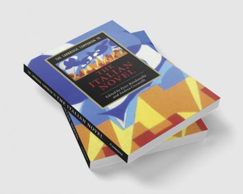 The Cambridge Companion to the Italian Novel