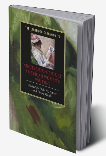 The Cambridge Companion to Nineteenth-Century American Women's Writing