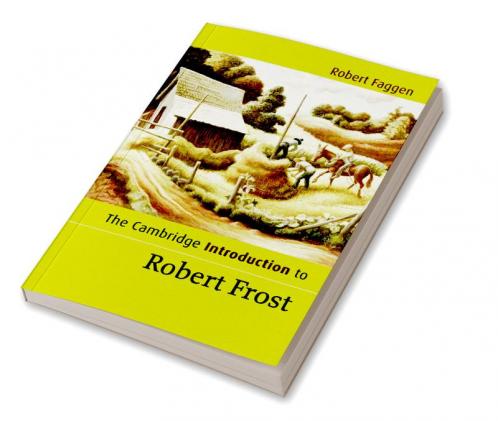 The Cambridge Introduction to Robert Frost