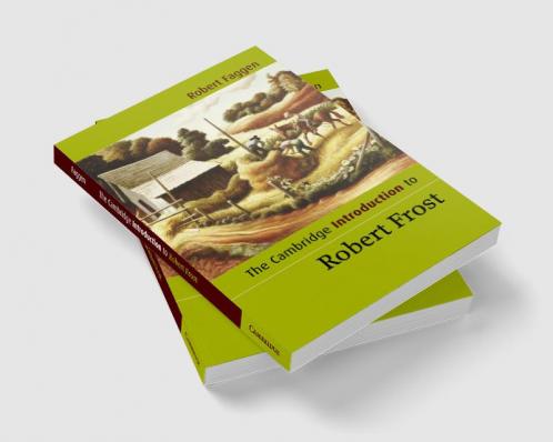 The Cambridge Introduction to Robert Frost