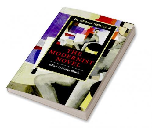 The Cambridge Companion to the Modernist Novel