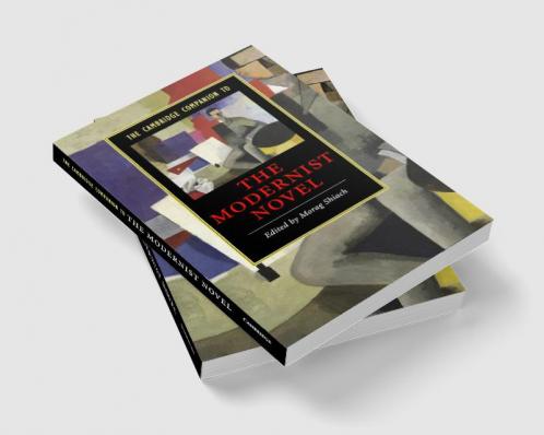 The Cambridge Companion to the Modernist Novel