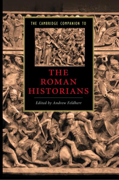 The Cambridge Companion to the Roman Historians