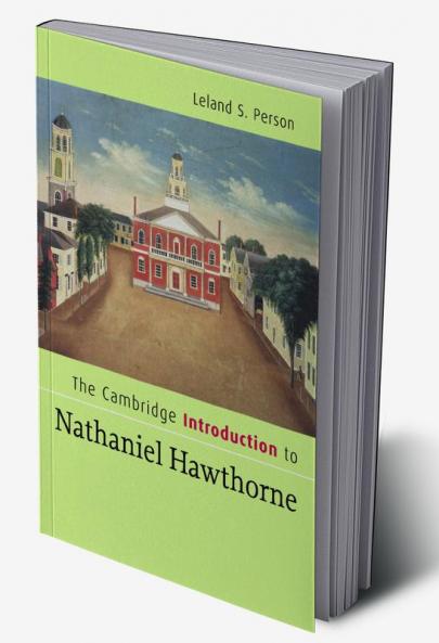 The Cambridge Introduction to Nathaniel Hawthorne