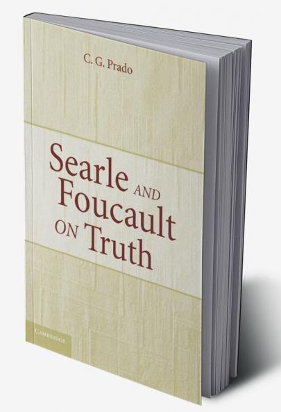 Searle and Foucault on Truth
