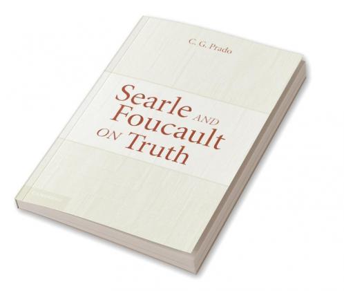 Searle and Foucault on Truth