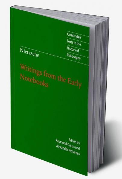 Nietzsche: Writings from the Early Notebooks