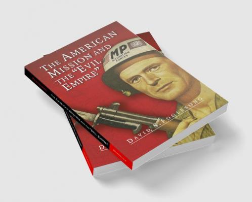 The American Mission and the 'Evil Empire'