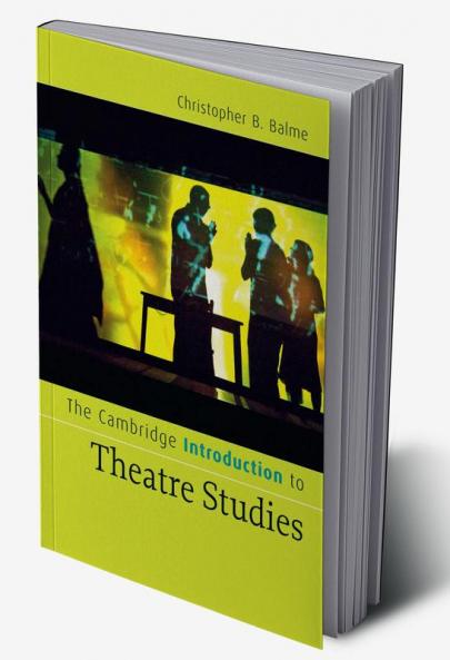 The Cambridge Introduction to Theatre Studies