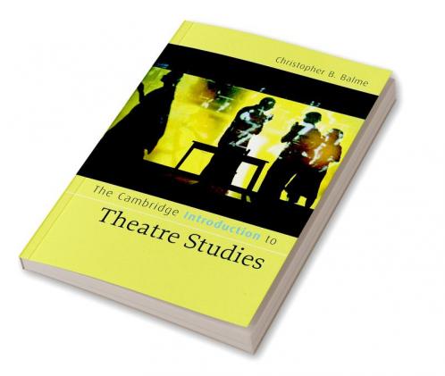 The Cambridge Introduction to Theatre Studies