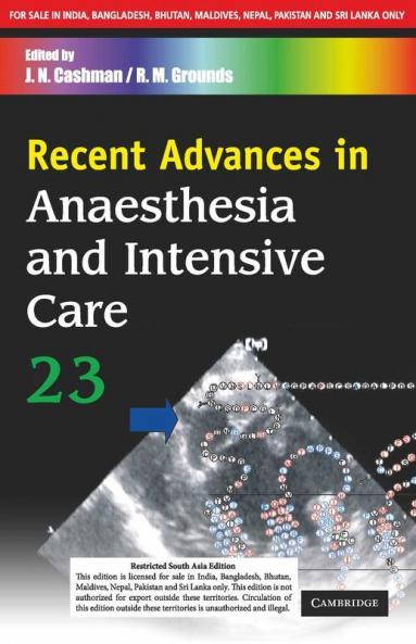 Recent Advances In Anaesthesia And Intensive Care Vol. 23 (South Asia Edition)