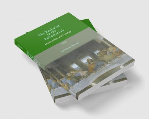 The Eucharist in the Reformation