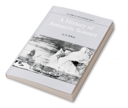 A History of Antarctic Science