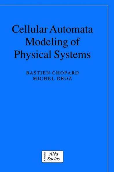 Cellular Automata Modeling of Physical Systems