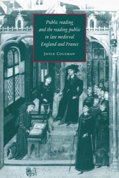 Public Reading and the Reading Public in Late Medieval England and France