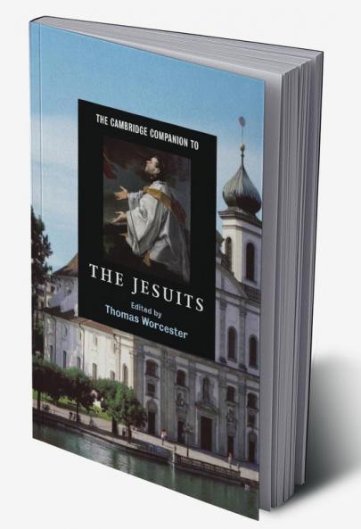 The Cambridge Companion to the Jesuits