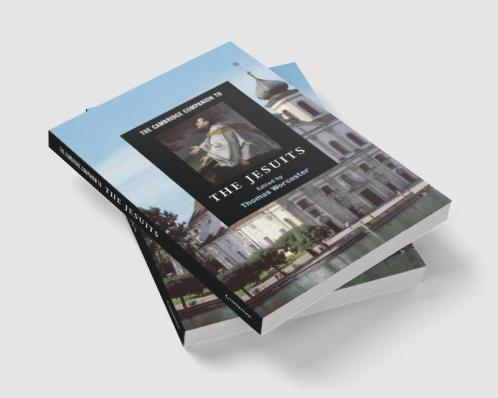 The Cambridge Companion to the Jesuits