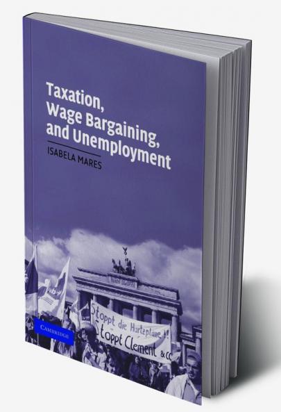 Taxation Wage Bargaining and Unemployment