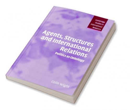 Agents Structures Intntl Relations