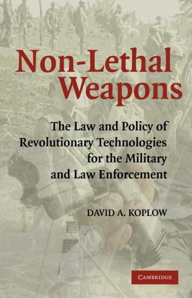 Non-Lethal Weapons