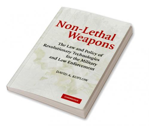 Non-Lethal Weapons