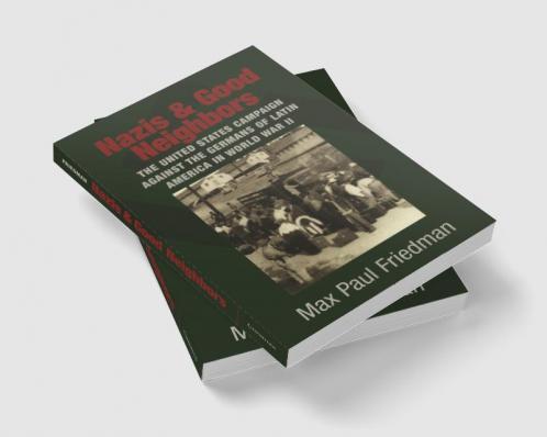 Nazis and Good Neighbors