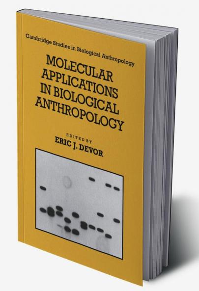 Molecular Applications in Biological Anthropology