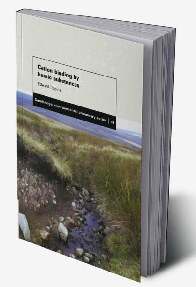 Cation Binding by Humic Substances