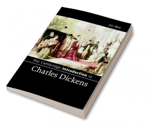 The Cambridge Introduction to Charles Dickens