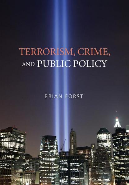 Terrorism Crime and Public Policy