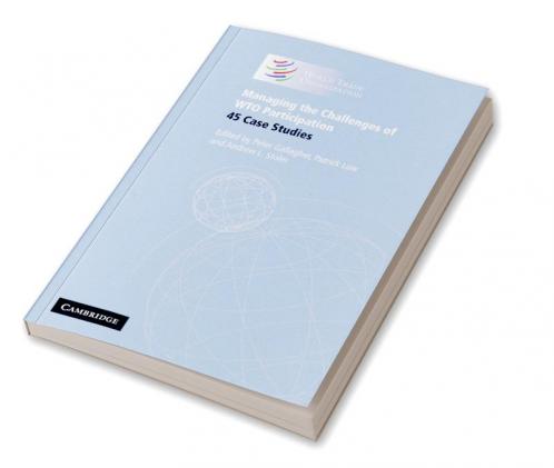 Managing the Challenges of WTO Participation