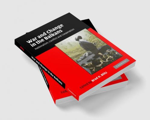 War and Change in the Balkans