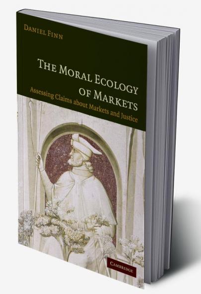 The Moral Ecology of Markets