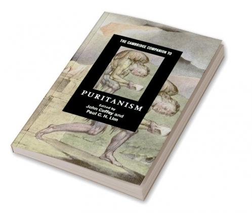 The Cambridge Companion to Puritanism