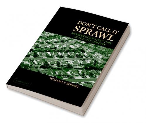 Don't Call It Sprawl