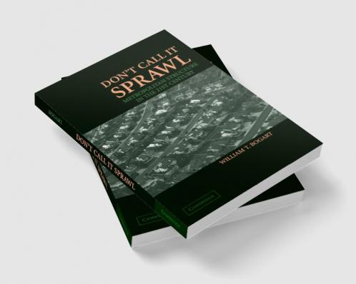 Don't Call It Sprawl