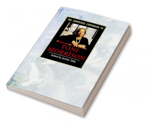 The Cambridge Companion to Toni Morrison