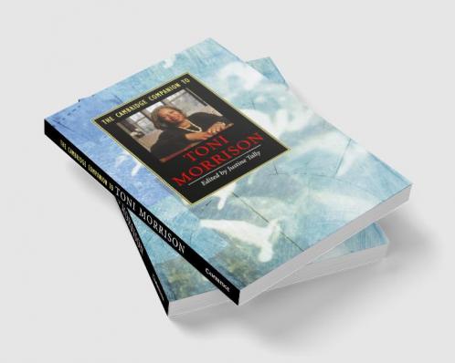 The Cambridge Companion to Toni Morrison