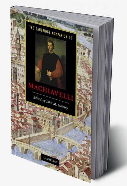 The Cambridge Companion to Machiavelli