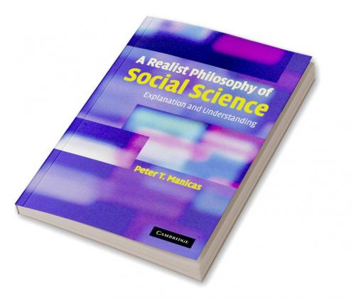 A Realist Philosophy of Social Science