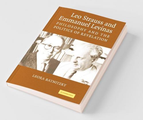 Leo Strauss and Emmanuel Levinas