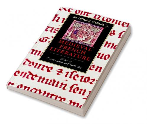 The Cambridge Companion to Medieval French Literature