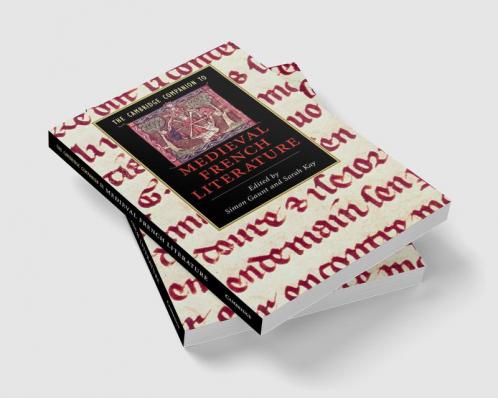 The Cambridge Companion to Medieval French Literature