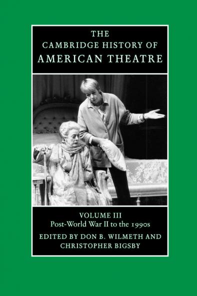 The Cambridge History of American Theatre
