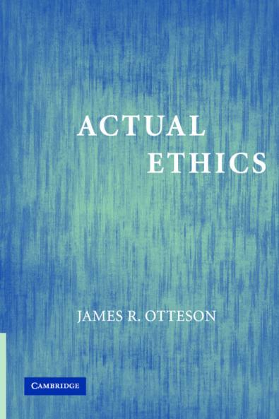 Actual Ethics