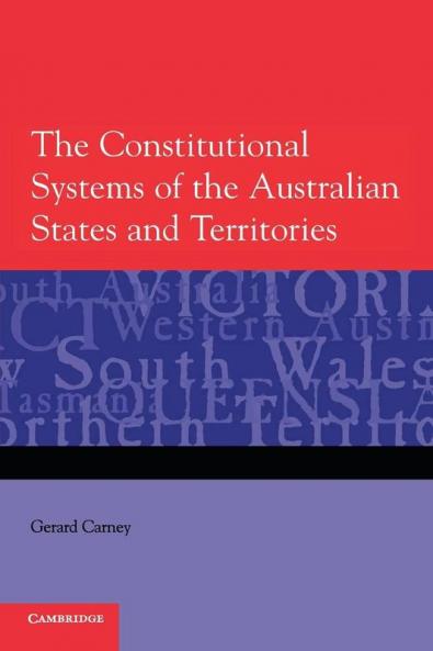 The Constitutional Systems of the Australian States and             Territories
