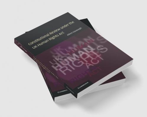 Constitutional Review Under the UK Human Rights ACT