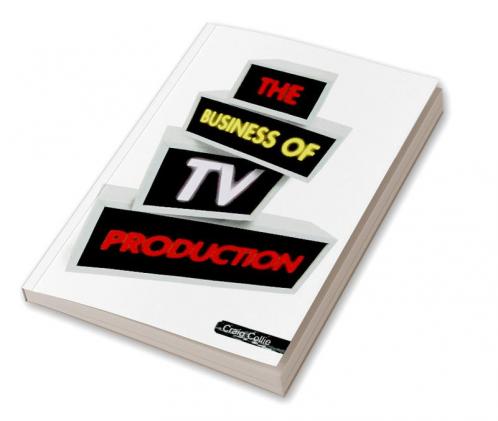 The Business of TV Production