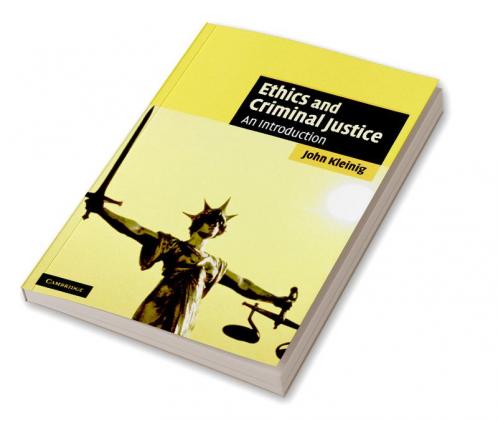 Ethics and Criminal Justice